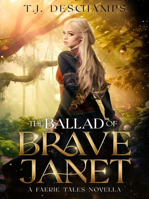 Title details for The Ballad of Brave Janet by T.J. Deschamps - Available